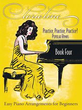 Lorie Line - Practice, Practice, Practice! Book Four: Popular Hymns