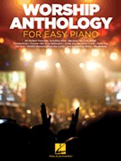 Worship Anthology for Easy Piano