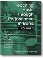 Teaching Music through Performance in Band Vol 3