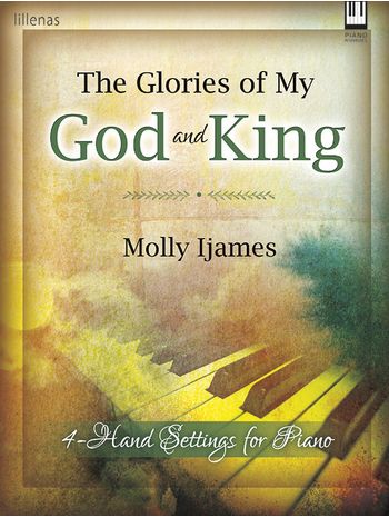 Glories of My God and King, The