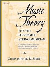 Music Theory for the Succesful String Musician Book 2 - Violin