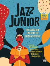 Jazz Junior (10 Standards for Solo or Unison Singing)