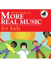 Helen Marlais' More Real Music for Kids