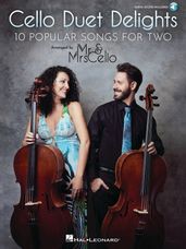 Cello Duet Delights - 10 Popular Songs for Two (Book/Audio)