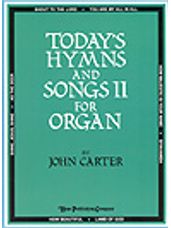Today's Hymns and Songs for Organ, Vol. 2