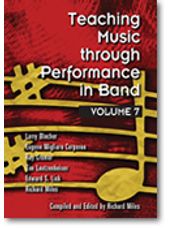 Teaching Music Through Performance in Band Vol 7