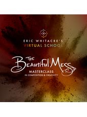 Eric Whitacre's The Beautiful Mess: Masterclass in Composition & Creativity (K-12 50 Students)