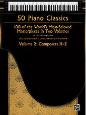 50 Piano Classics, Volume 2: Composers H-Z