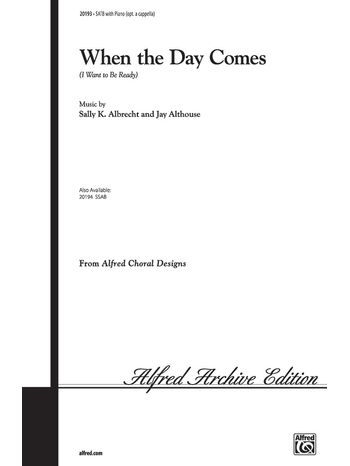 When the Day Comes [Choir]