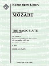The Magic Flute (Die Zauberfloete), K. 620, No. 21: Act II, Scene 8, Finale: Aria, Quartet (Papagena