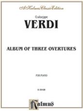 Verdi Album of Three Overtures [Piano]
