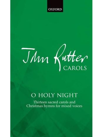 O Holy Night - John Rutter Carols