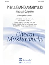Phyllis And Amaryllis SATB Madrigal Collection