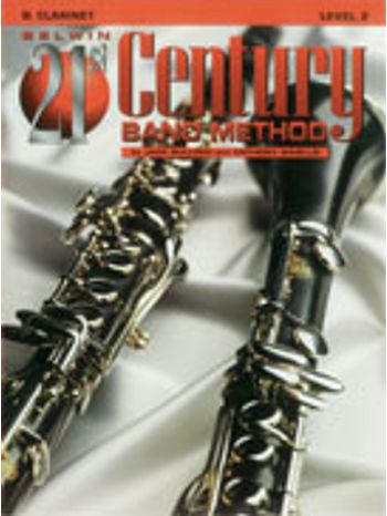 21st Century Band Method Level 2 [Clarinet]