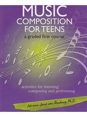 Music Composition for Teens (A Graded First Course)