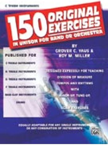 150 Original Exercises in Unison for Band or Orchestra [F Treble Instruments]