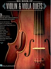 Big Book of Violin & Viola Duets: 35 Pop Songs, Movie Hits & Classical Favorites