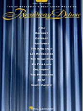 Broadway Deluxe - Third Edition (125 of Broadway's Best Loved Melodies)