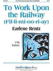 To Work Upon the Railway (Fil-li-mi-oo-ri-ay)