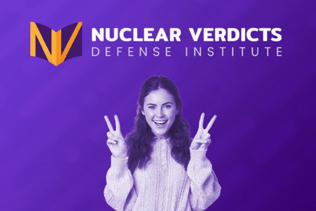 Third Annual Nuclear Verdicts Defense Institute Announces New Carrier Track: Insurers Encouraged to Join Counsel at One-of-a-Kind Defense Academy